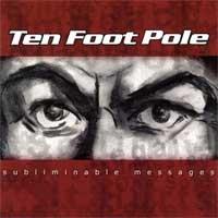 Ten Foot Pole - Subliminable Messages