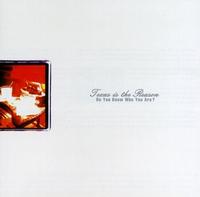 Texas Is The Reason - Do You Know Who You Are?