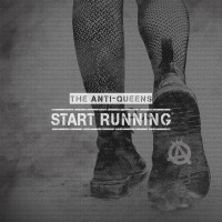 The Anti-Queens - START RUNNING