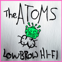 The Atoms - Low Brow Hi-Fi (Cover Artwork)