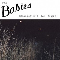 The Babies - Moonlight Mile [7-inch] (Cover Artwork)