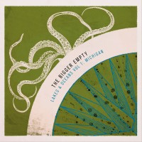 The Bigger Empty - Lakes & Oceans, Vol. 1: Michigan [EP] (Cover Artwork)