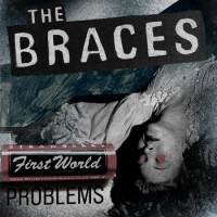 The Braces - First World Problems (Cover Artwork)