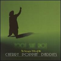 The Cherry Poppin' Daddies - Zoot Suit Riot