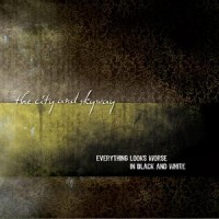 The City and Skyway - Everything Looks Worse in Black and White (Cover Artwork)