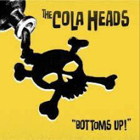 The Cola Heads - Bottoms Up (Cover Artwork)
