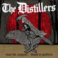 The Distillers - Man Vs. Magnet / Blood In Gutters [single]