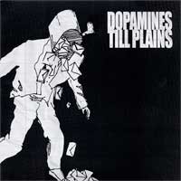 The Dopamines / Till Plains - Split [7 inch] (Cover Artwork)