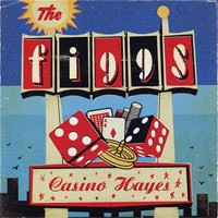 The Figgs - Casino Hayes [7-inch] (Cover Artwork)