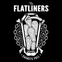 The Flatliners - Caskets Full [7-inch]