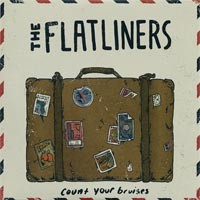 The Flatliners - Count Your Bruises [7-inch]