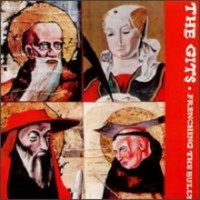 The Gits - Frenching The Bully