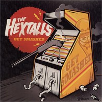 The Hextalls - Get Smashed