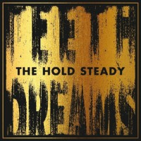 The Hold Steady - Teeth Dreams (Cover Artwork)