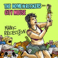 The Homewreckers / City Mouse - Manic Repression [7-inch] (Cover Artwork)