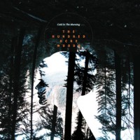 The Hundred Acre Woods - Cold In The Morning [7-inch] (Cover Artwork)