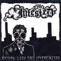 The Infested - Myths, Lies and Hypocrites