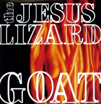 The Jesus Lizard - Goat