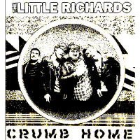 The Little Richards - Crumb Home (Cover Artwork)