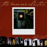 The Marine Electric - Head West [7 inch]