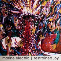 The Marine Electric - Restrained Joy