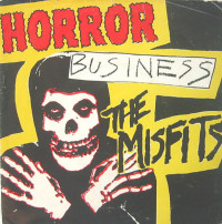 The Misfits - Horror Business [7-inch]