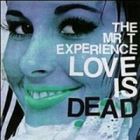 The Mr. T Experience - Love is Dead