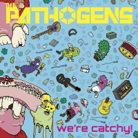 The Pathogens - We're Catchy (Cover Artwork)