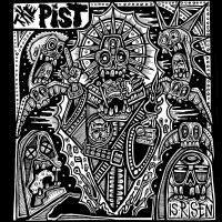 The Pist - is Risen