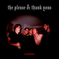 The Please and Thank Yous - At Your Merci (Cover Artwork)