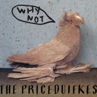 The Priceduifkes - Why Not [EP] (Cover Artwork)