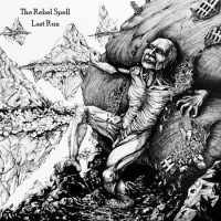 The Rebel Spell - Last Run (Cover Artwork)