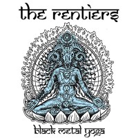 The Rentiers - Black Metal Yoga [7-inch]