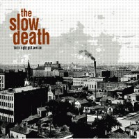 The Slow Death - Born Ugly Got Worse