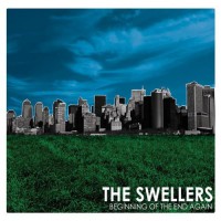 The Swellers - Beginning of the End Again