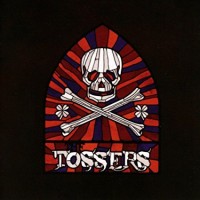 The Tossers - Smash the Windows