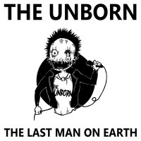 The Unborn - The Last Man On Earth (Cover Artwork)