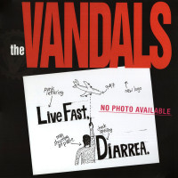 The Vandals - Live Fast Diarrhea [reissue]