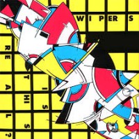 The Wipers - Is This Real? (Cover Artwork)