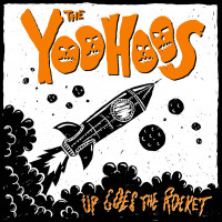 The Yoohoos - Up Goes The Rocket (Cover Artwork)