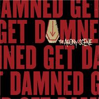 The Agony Scene - Get Damned
