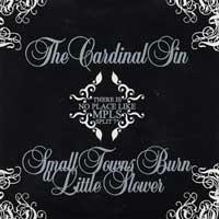 The Cardinal Sin / Small Towns Burn a Little Slower - There Is No Place Like MPLS [7 inch] (Cover Artwork)