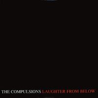 The Compulsions - Laughter from Below (Cover Artwork)