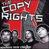 The Copyrights - Nowhere Near Chicago [7 inch]