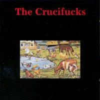 The Crucifucks - Our Will Be Done