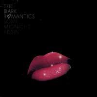 The Dark Romantics - Some Midnight Kissin' (Cover Artwork)