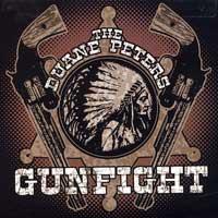 The Duane Peters Gunfight - The Duane Peters Gunfight