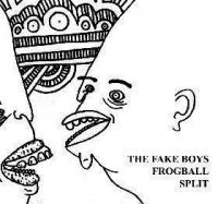 The Fake Boys / Frogball - Split [7 inch] (Cover Artwork)