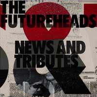 The Futureheads - News and Tributes (Cover Artwork)