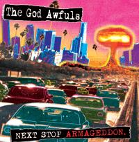 The God Awfuls - Next Stop Armageddon (Cover Artwork)